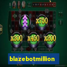 blazebotmillion