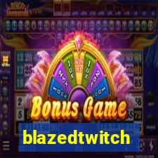 blazedtwitch