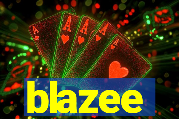 blazee