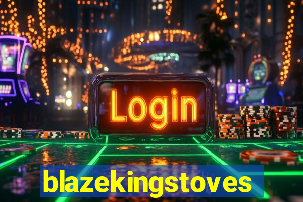 blazekingstoves