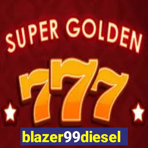 blazer99diesel