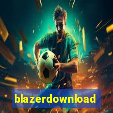 blazerdownload