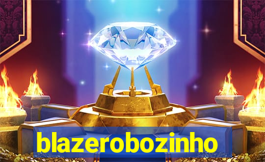 blazerobozinho