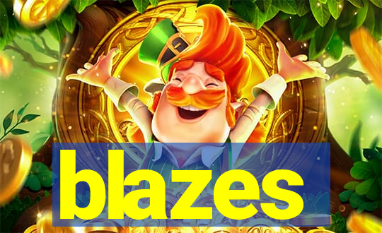 blazes