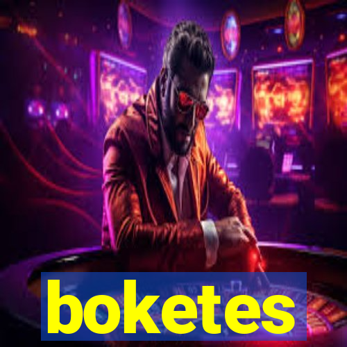 boketes