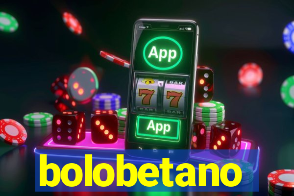 bolobetano