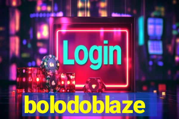 bolodoblaze