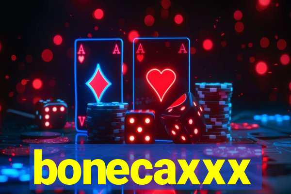 bonecaxxx