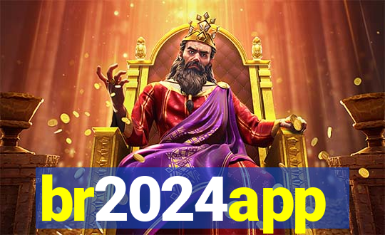 br2024app