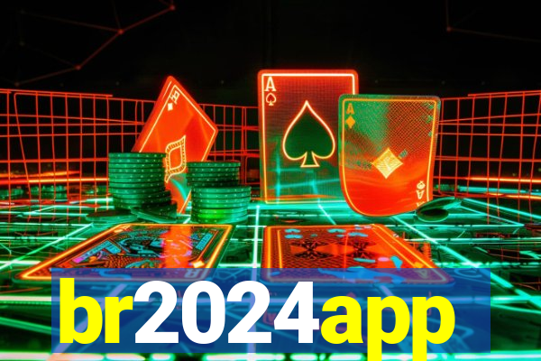 br2024app