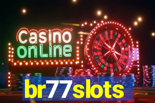 br77slots