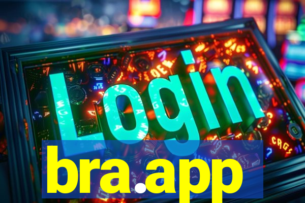 bra.app