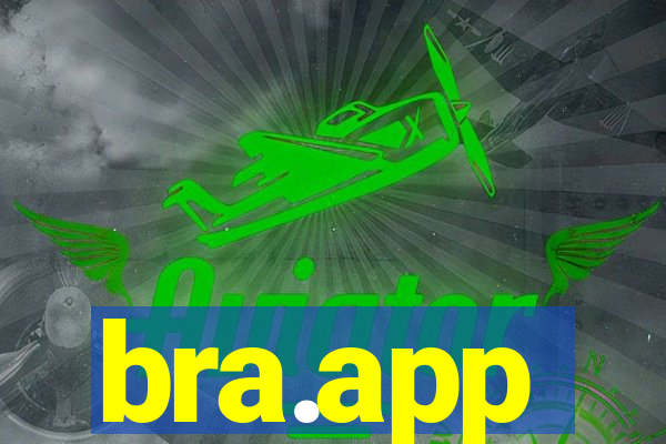 bra.app