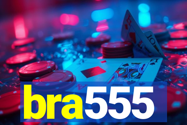 bra555