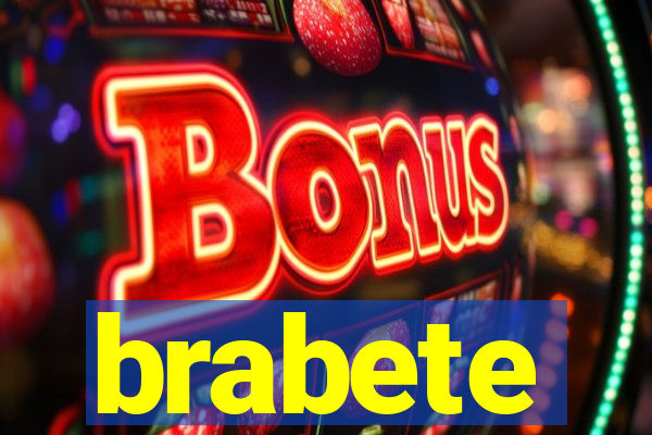 brabete