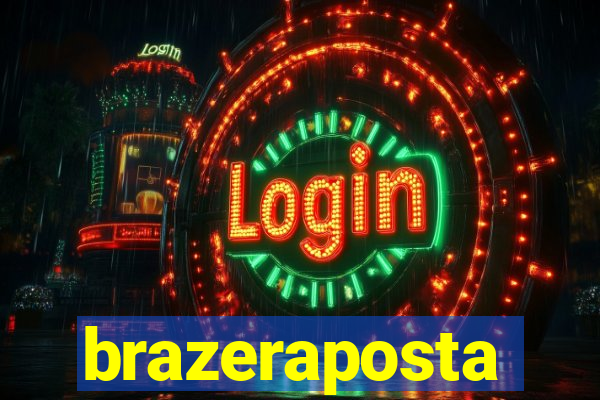 brazeraposta