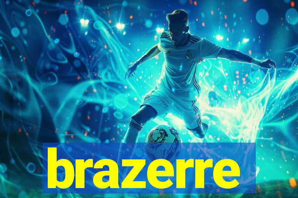 brazerre