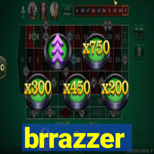 brrazzer