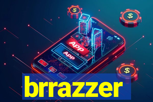 brrazzer