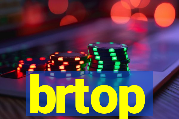 brtop