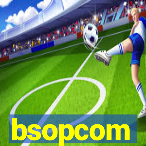 bsopcom