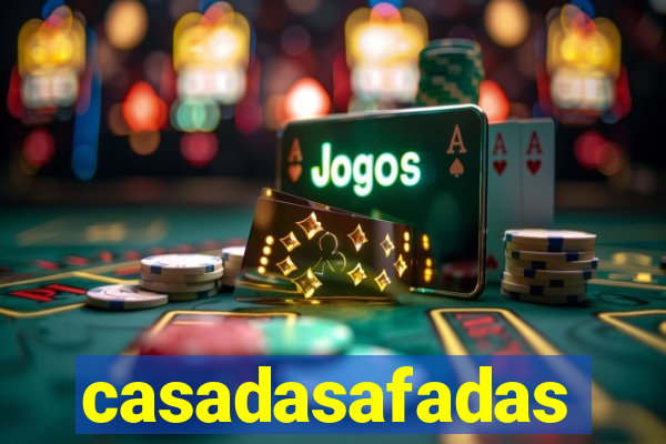 casadasafadas