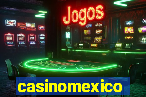 casinomexico