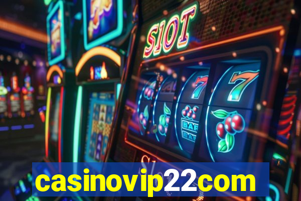 casinovip22com