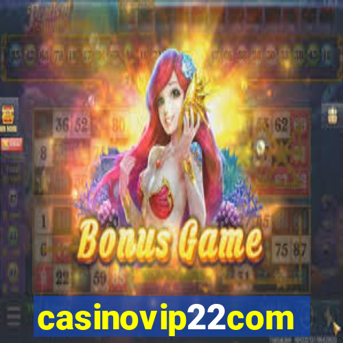 casinovip22com