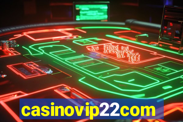 casinovip22com