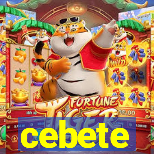 cebete