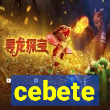 cebete