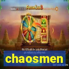 chaosmen