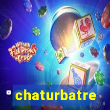 chaturbatre