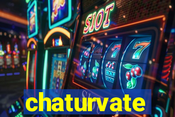 chaturvate