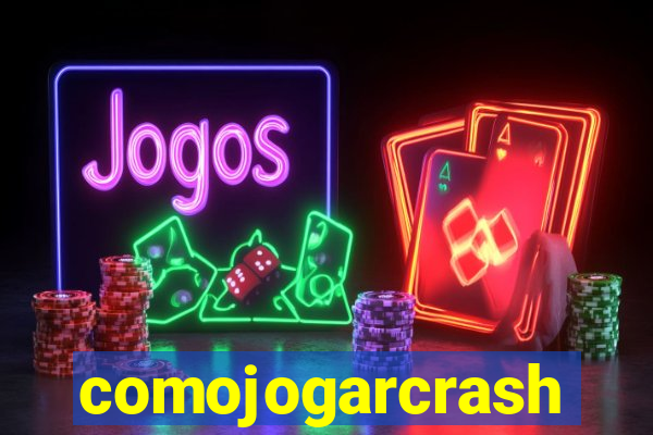 comojogarcrash