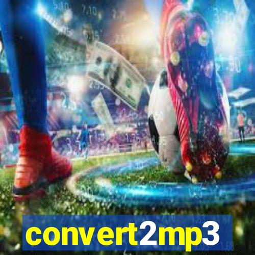 convert2mp3