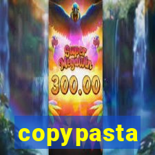 copypasta