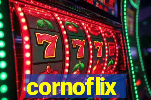 cornoflix