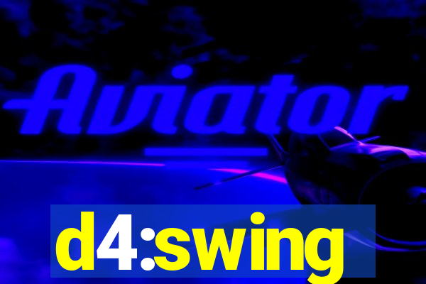 d4:swing