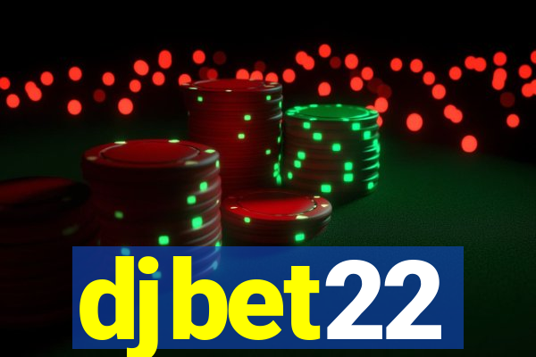 djbet22