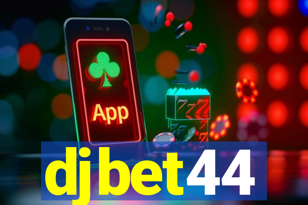 djbet44