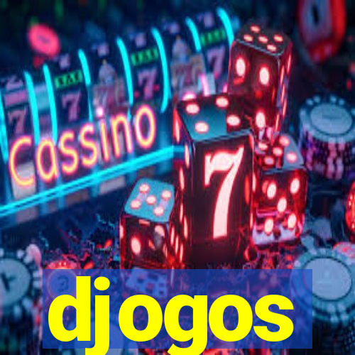 djogos