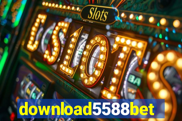 download5588bet