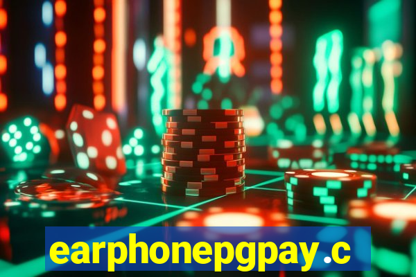 earphonepgpay.com