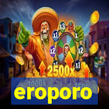 eroporo