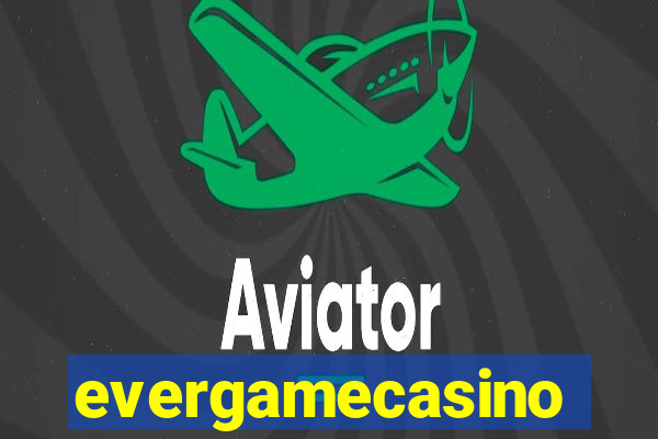 evergamecasino