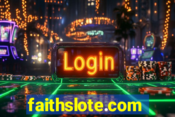 faithslote.com