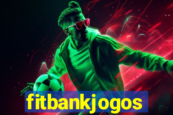 fitbankjogos