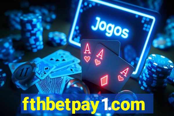 fthbetpay1.com